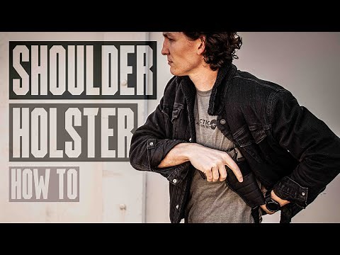 Shoulder Holster How To