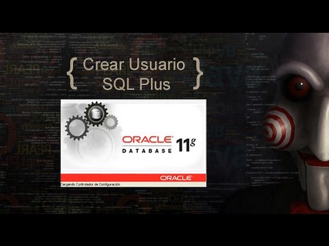 Crear Usuario - SQL Plus - Oracle 11g