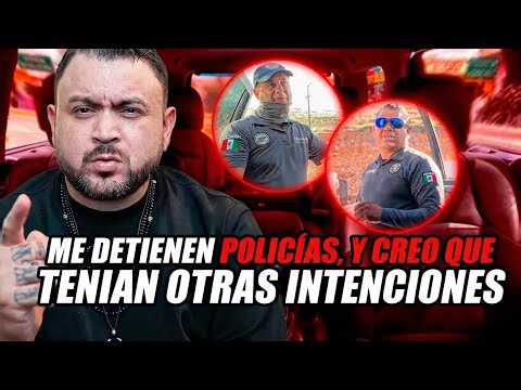 MI MALA EXPERIENCIA CON ESTOS POLICÍAS (exhibiendo)