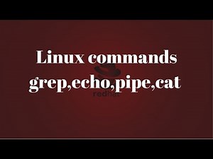 Linux basic commands grep,pipe,echo and cat