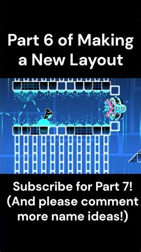 Part 6 of Making a New Layout #geometrydash #gd #gdlayout #layout #gameplay #gaming