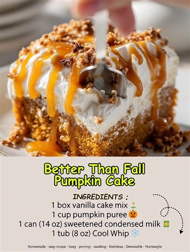 Better Than Fall Pumpkin Cake INGREDIENTS: 1 box vanilla cake mix (plus eggs, oil, and water as required on the box) 1 cup pumpkin puree 1 can (14 ounces) sweetened condensed milk 1 tub (8 ounces) Cool Whip, thawed ❄ 1/2 cup caramel sundae topping ........ Recipe in First (C.o.ʍ.m.е.ո.τ) 👇 Enjoy ❤️👇👇 | Cooking Ideas & Recipes