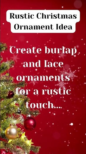 Charming Burlap and Lace Ornaments: Rustic DIY Christmas Decor #christmasdiydecor #christmasdiy