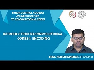 Introduction to Convolutional Codes-I: Encoding