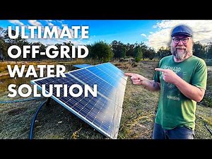 This Automated Off-Grid Water Setup is a Game Changer