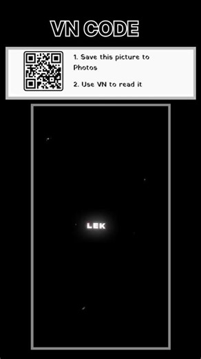 vn qr code editing vn code template reels #vncontent #template #vn #viralvideo