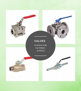 VALVES - GENERAL FOR FACTORIES SUPPLIES