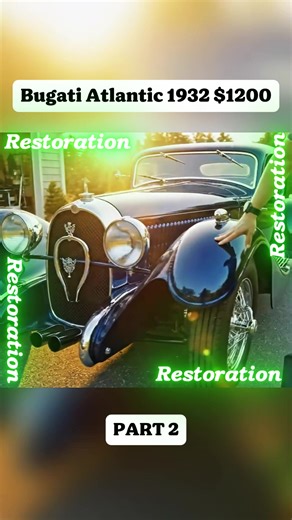 Bugati Atlantic 1932 $1,2000 Part2 #bugati #asmrcar #asmrtiktoks #asmrvideosounds