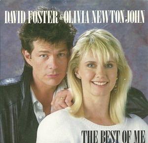 David Foster & Olivia Newton-John - The Best Of Me