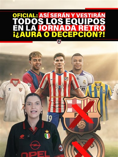 Oficial: Así serán y vestirán todos los equipos en la Jornada Retro ¡¿Aura o decepción?! @juegobalon @juegodedoce #futbol #tiktokdeportes #tiktokfutbol #curiosidades #realmadrid #fcbarcelona #jornadaretro #laligasantander