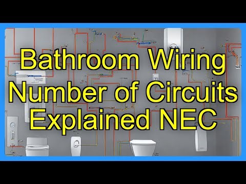 Bathroom Wiring Number of Circuits Explained NEC