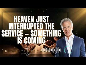 Kent Christmas _ HEAVEN JUST INTERRUPTED THE SERVICE — SOMETHING IS COMING