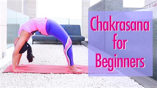Chakrasana for beginners with 7 preparatory asanas