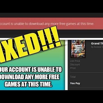 HOW TO FIX EPIC GAMES "YOUR ACCOUNT IS UNABLE TO DOWNLOAD ANY MORE FREE GAMES AT THIS TIME" - SOLVED