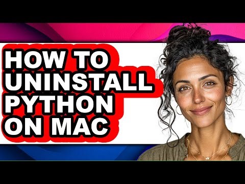 How to Uninstall Python on Mac - Full Guide