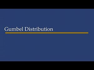 Gumbel Distribution