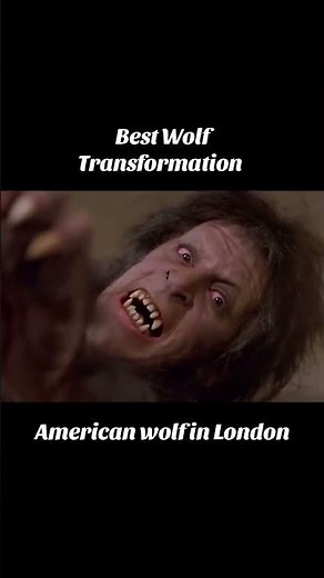 Best warewolf transformation “American Wolf In London”