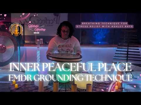 Inner Peaceful Place 🌿 EMDR Grounding Technique for Stress & Anxiety Relief