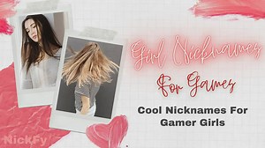 Gamer Girls Nicknames Funny Cool Nicknames For Girl Gamers