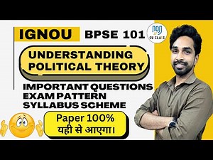 IGNOU BPSC 101 Important Questions and Syllabus Scheme | Understanding Political Theory | Param Sir