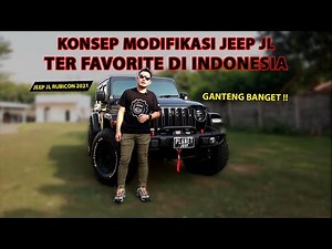 KONSEP MODIFIKASI JEEP JL TERFAVORITE !! SIMPLE TAPI TETAP GAGAH