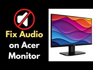 How To Get Sound on Acer Monitor - Full Guide (2025)