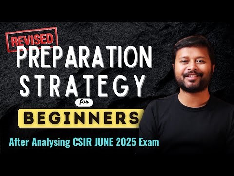 Revised CSIR NET 2025 Beginner Strategy | Key Insights from June Exam | #preparation #strategy