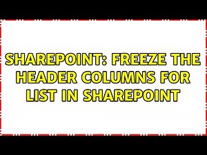 Sharepoint: Freeze the header columns for list in SharePoint (2 Solutions!!)