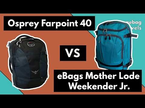 Osprey Farpoint 40 vs eBags TLS Mother Lode Weekender Junior