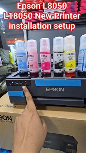 Epson L8050 L18050 New Printer installation setup #epson #services #printersupportsoftware