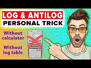 Log and Antilog Trick without Calculator and Log Table