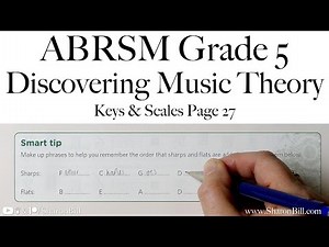 ABRSM Discovering Music Theory Grade 5 Keys and Scales Page 27 with Sharon Bill