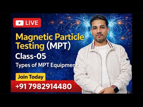 Magnetic Particle Testing MPT Class 05 | Ndt Training Live Class | Er Babar Shaikh