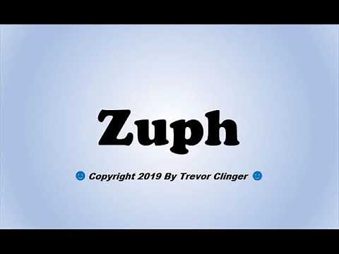 How To Pronounce Zuph