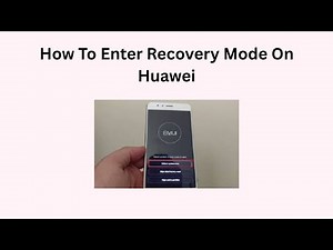 How To Enter Recovery Mode On Huawei