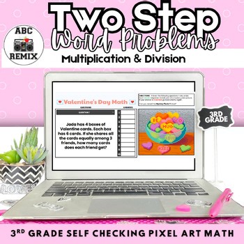 Sweethearts Valentines Day Math Two Step Multiplication & Division Word Problems