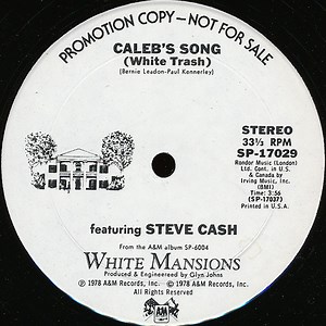 Steve Cash / John Dillon - Caleb's Song (White Trash) / Bad Man