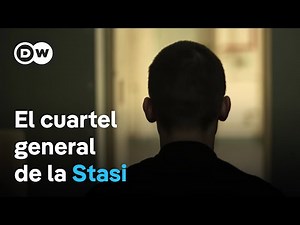 Tortura y vigilancia - En los cuarteles de la Stasi | DW Documental