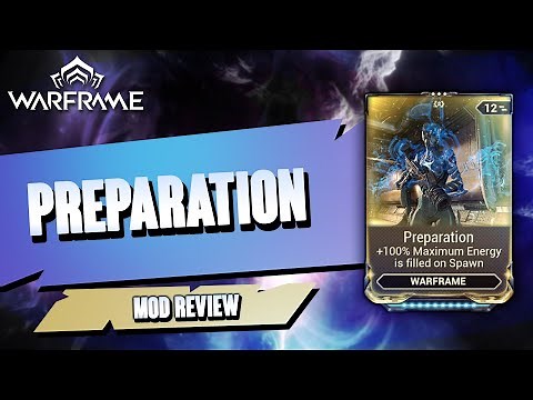 Warframe - Preparation Mod Review
