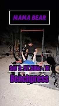 Mama Bear! First Workout Video! Benchpress & Box Squats!