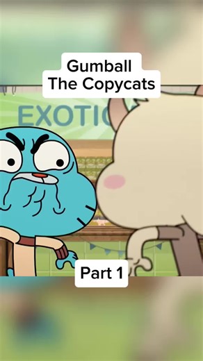 The CopyCats - PART 1 : Gumball , Please Follow For More! (Thanks 😸) #gumball #copycat #funny #fyp #blowthisupforme