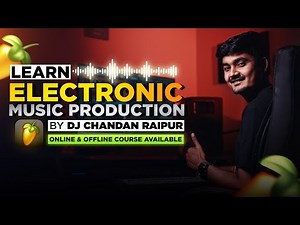 Electronic Music Production Course | Dj Chandan Raipur |Bassparty|