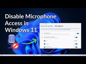 How to Disable Microphone Access in Windows 11