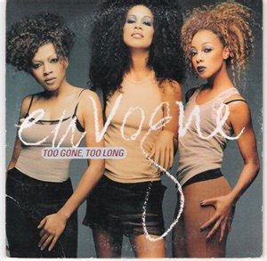 En Vogue - Too Gone, Too Long
