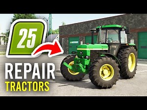 How To Repair Tractor In Farming Simulator 25 - Full Guide