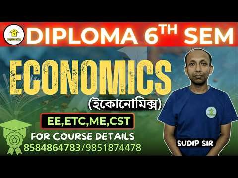 🔥Diploma 6th Semester || Economics || EE,ETC,ME,CST || By - Sudip Sir #easy2learning