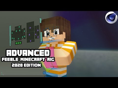Cinema 4D - Advanced Feeble Minecraft Rig - 2020 Edition (OLD)