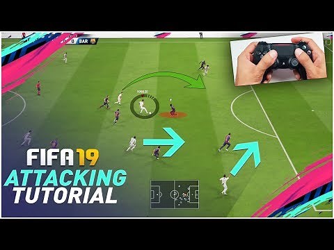 FIFA 19 ATTACKING TUTORIAL - 3 SIMPLE TECHNIQUES TO SCORE AGAINST ANY DEFENCE !!! TIPS & TRICKS