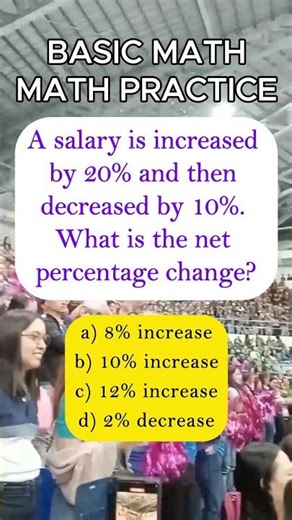 A salary is increased by 20% and then decreased by 10%. What is the net percentage change?