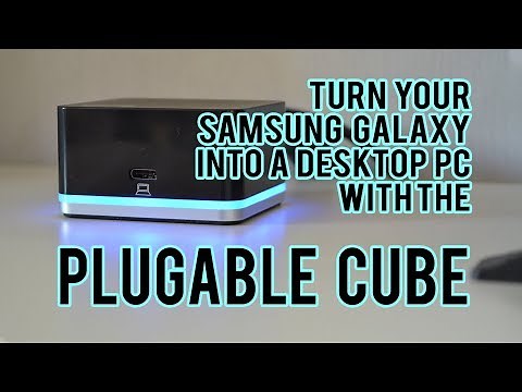 Turn Your Samsung Galaxy into a Desktop PC, with the Plugable Cube USB-C Docking Station
